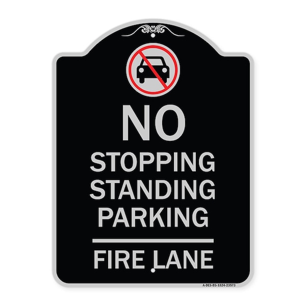 Signmission No Stopping Standing Fire Lane W/ Graphic Heavy-Gauge Aluminum Sign, 24" x 18", BS-1824-23573 A-DES-BS-1824-23573 - main